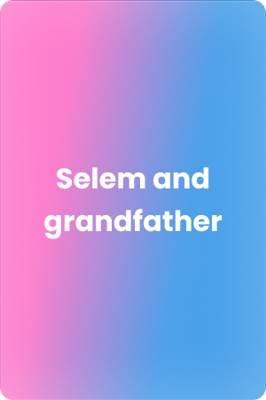 Selem and grandfather